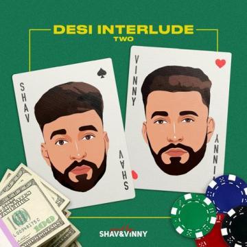 download Desi-Interlude-2-(Shav) Vinny mp3